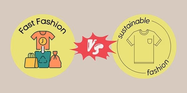 Fast Fashion vs. Sustainable Fashion