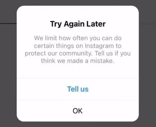we limit how often Instagram does not allow you to do certain things
